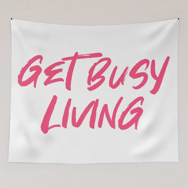 Item preview, Get Busy Living designed and sold by hollanov98.