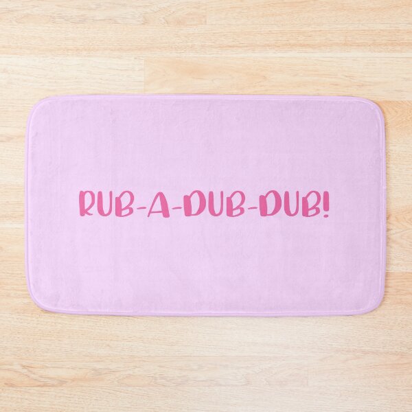 Item preview, RUB-A-DUB-DUB! designed and sold by jazzydevil.