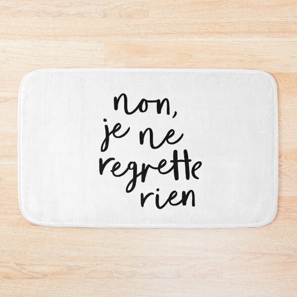 Item preview, Non, Je Ne Regrette Rien designed and sold by MotivatedType.