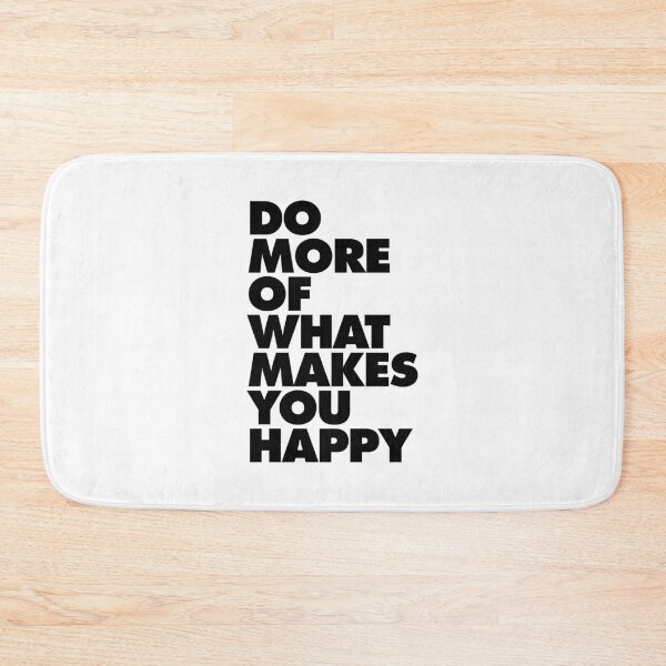 Item preview, Do More of What Makes You Happy designed and sold by MotivatedType.