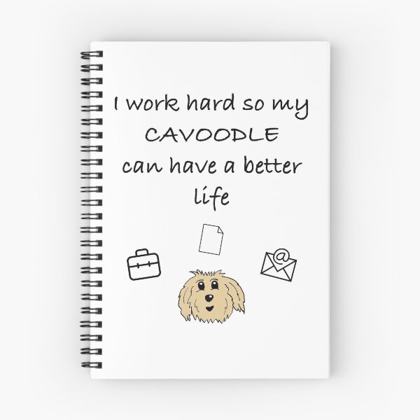 Item preview, I Work Hard So My Cavoodle Can Have A Better Life designed and sold by OodleWear.