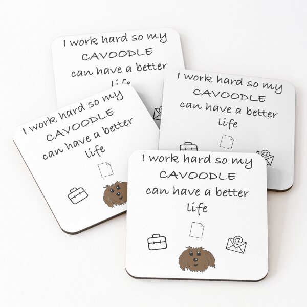 Item preview, I Work Hard So My Cavoodle Can Have A Better Life designed and sold by OodleWear.