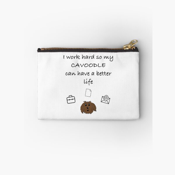 Item preview, I Work Hard So My Cavoodle Can Have A Better Life designed and sold by OodleWear.