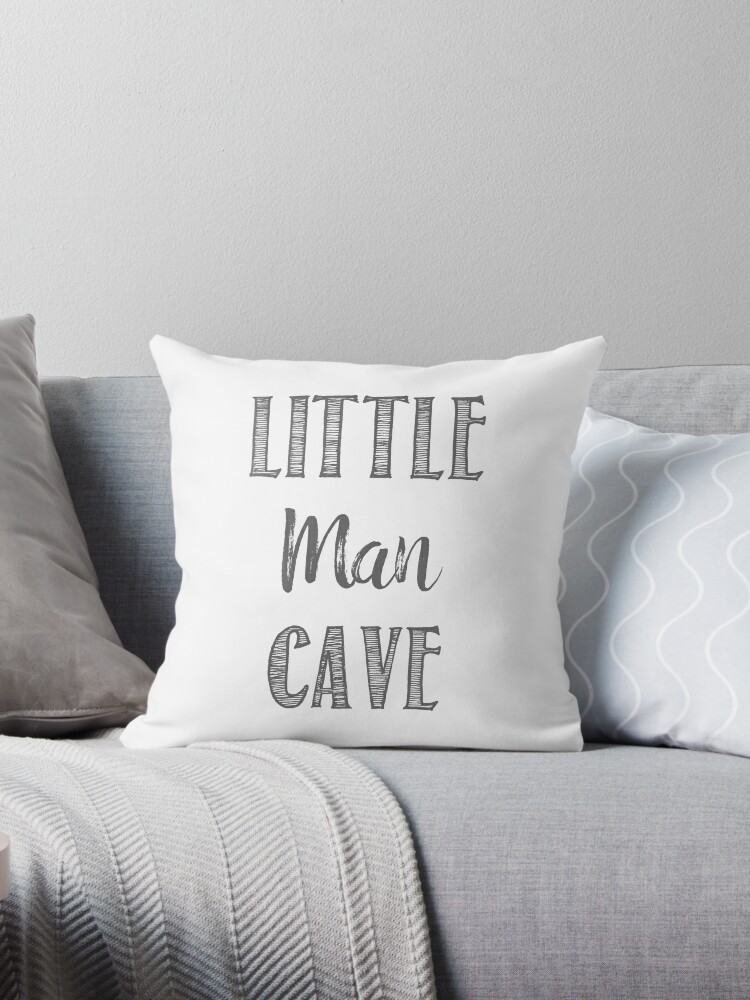 Little Man Cave Throw Pillow By Look Its Darren Redbubble