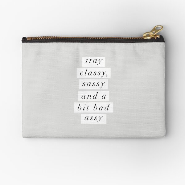Item preview, Stay Classy Sassy and a Bit Bad Assy designed and sold by MotivatedType.