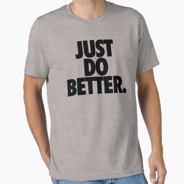 Item preview, JUST DO BETTER. designed and sold by cpinteractive.