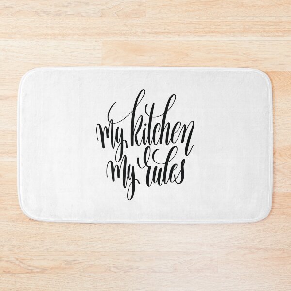 Item preview, My Kitchen My Rules Inspirational Quotes designed and sold by ProjectX23.