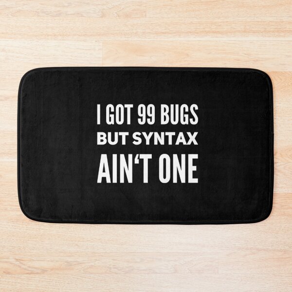 Item preview, Funny Coder Programmer - I got 99 bugs - Coding Programming designed and sold by isstgeschichte.