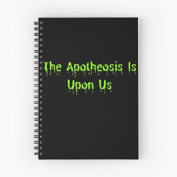 Item preview, The Apotheosis Is Upon Us designed and sold by More-Than-Kin.