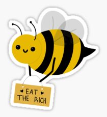 mx. bee says eat the rich! Sticker