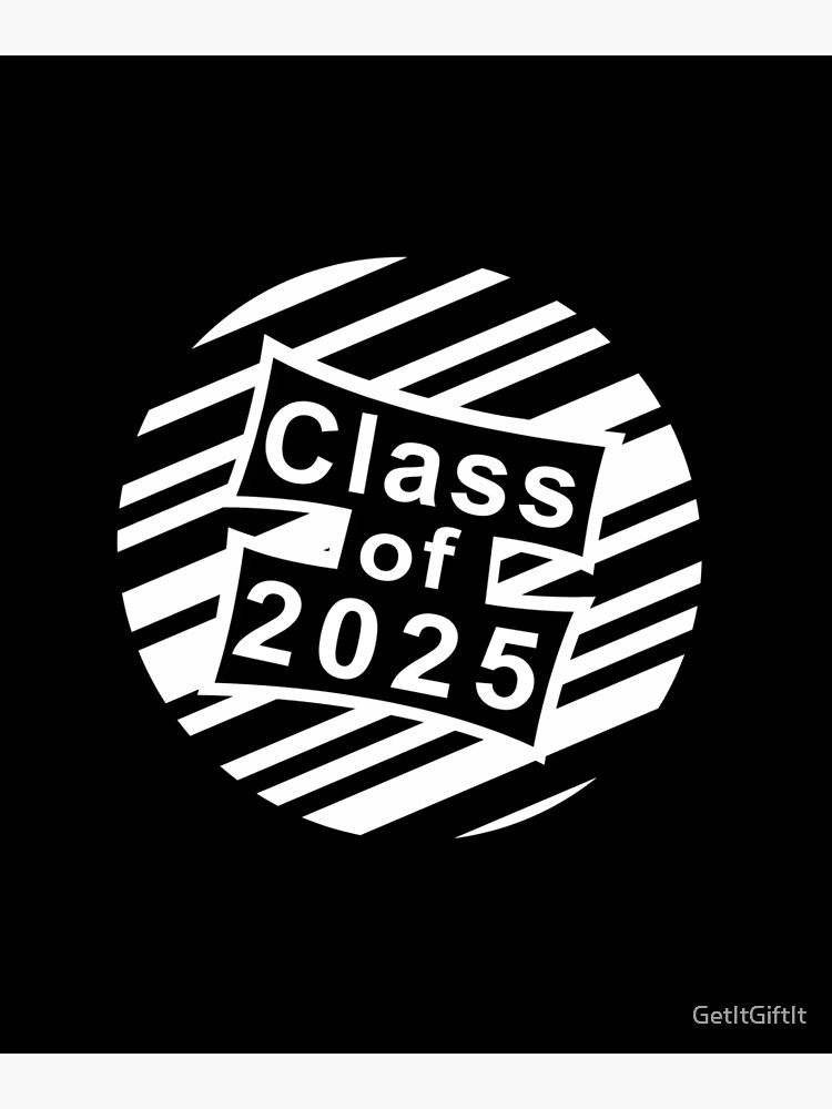 "Class Of 2025 Graduation design" Poster by GetItGiftIt Redbubble