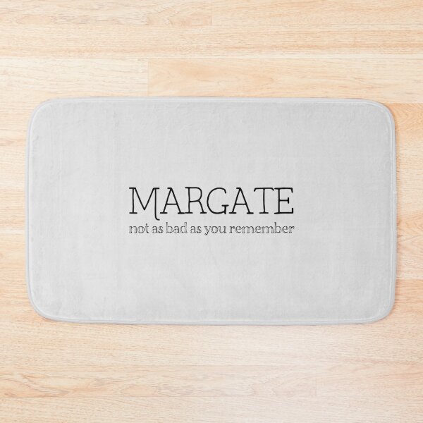 Item preview, Margate: Not as bad as you remember designed and sold by margatetourist.