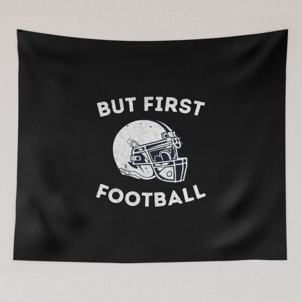 Item preview, But First Football Helmet Gear Team Sports Apparel designed and sold by ripsydesigns.