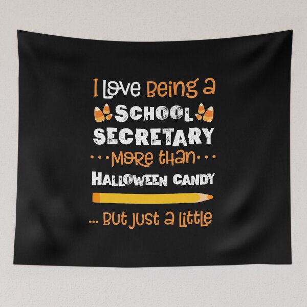 Item preview, School Secretary Halloween Quote Funny Love Candy Cute Admin Premium design designed and sold by CreatedByHeidi.