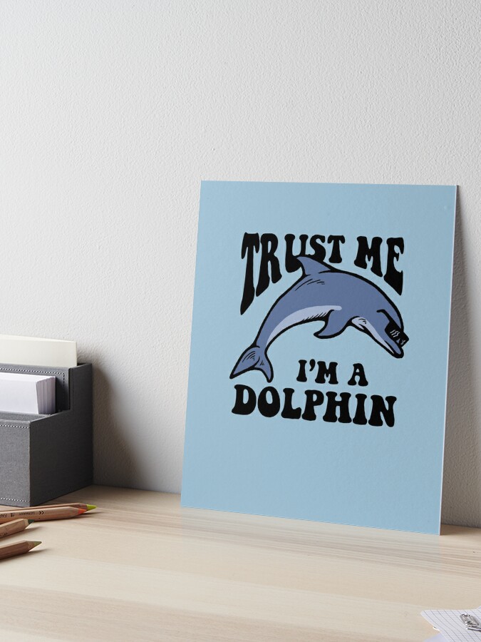 Dumbshirts Trust Me I'm A Dolphin Women's T-Shirt