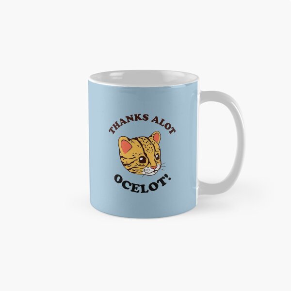 Item preview, Thanks Alot Ocelot! designed and sold by Yipptee Shirts.