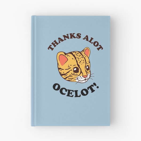 Item preview, Thanks Alot Ocelot! designed and sold by Yipptee Shirts.