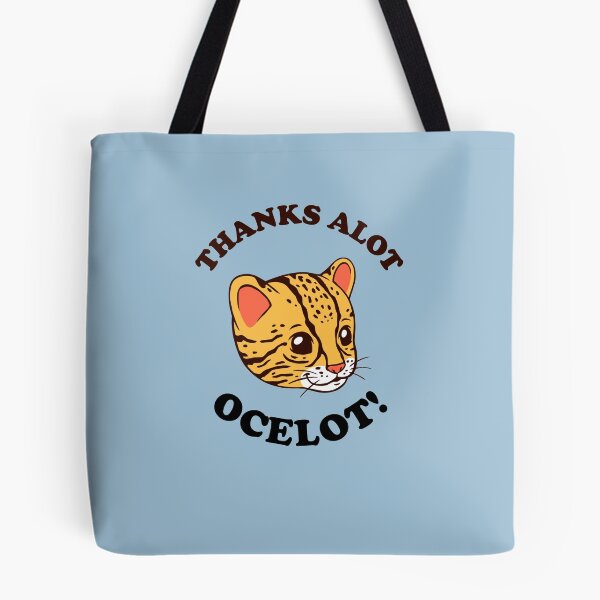 Item preview, Thanks Alot Ocelot! designed and sold by Yipptee Shirts.