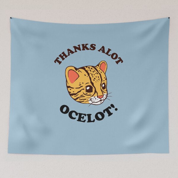 Item preview, Thanks Alot Ocelot! designed and sold by Yipptee Shirts.