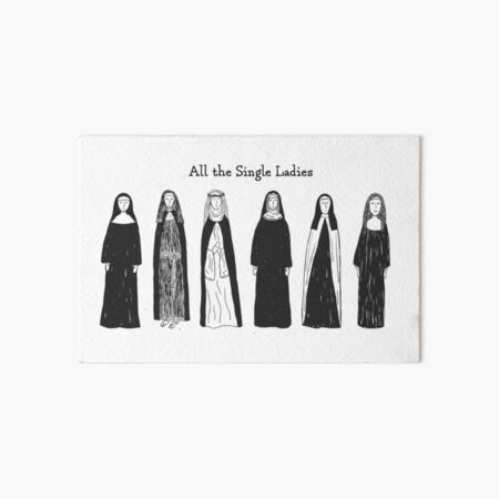 All the Single Ladies Art Board Print