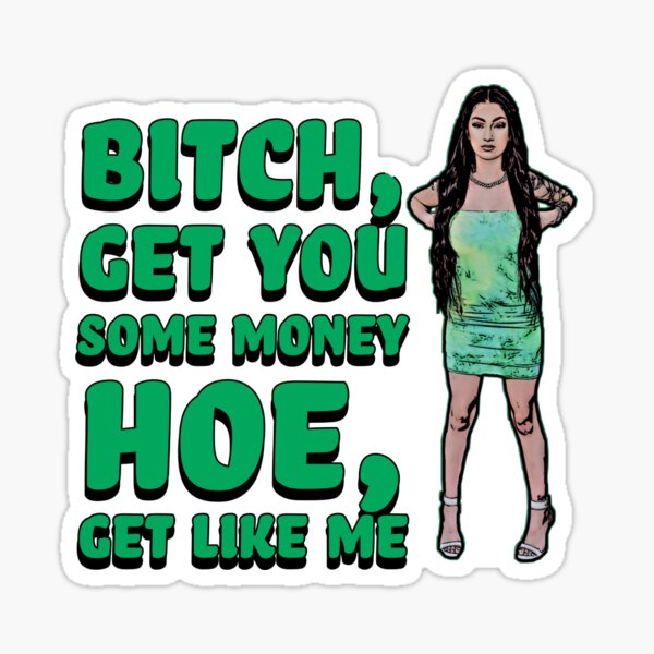 get you some money Sticker