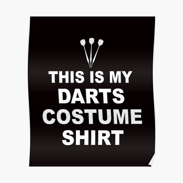 "Funny Darts Costume Darts Arrow Gift" Poster for Sale by FY83 Redbubble