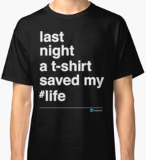 Last Night Classic T-Shirt
