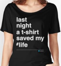 Last Night Women's Relaxed Fit T-Shirt