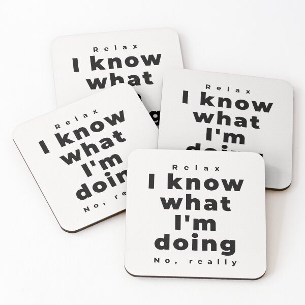 Item preview, Relax I know white Cute Funny Gift Sarcastic Happy Fun designed and sold by EpsilonEridani.