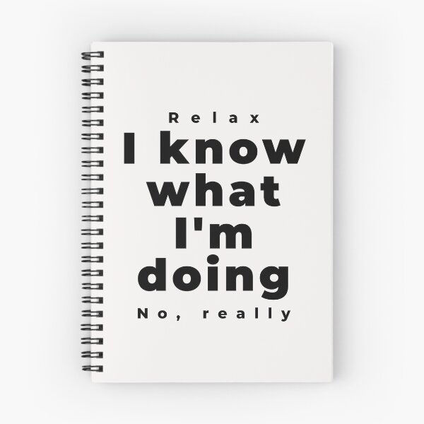 Item preview, Relax I know white Cute Funny Gift Sarcastic Happy Fun designed and sold by EpsilonEridani.