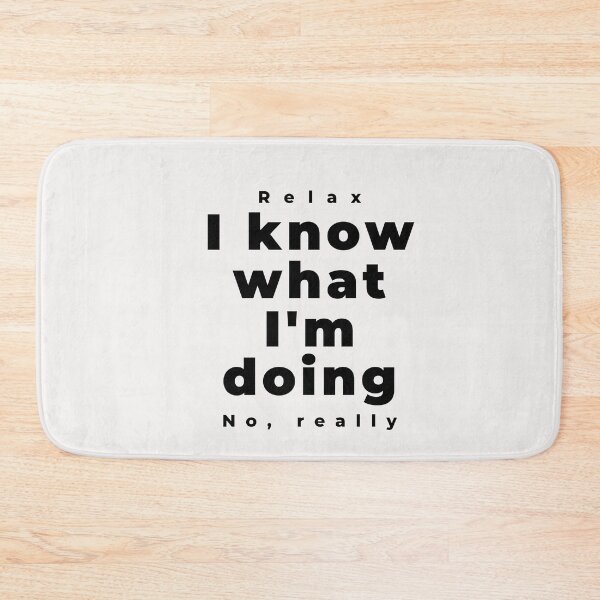 Item preview, Relax I know white Cute Funny Gift Sarcastic Happy Fun designed and sold by EpsilonEridani.