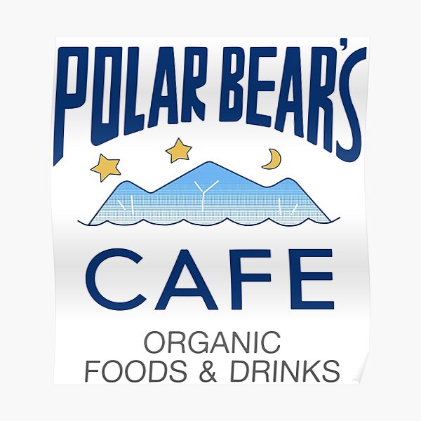 Polar Bear Cafe Vibrant Poster By Vanessanm Redbubble