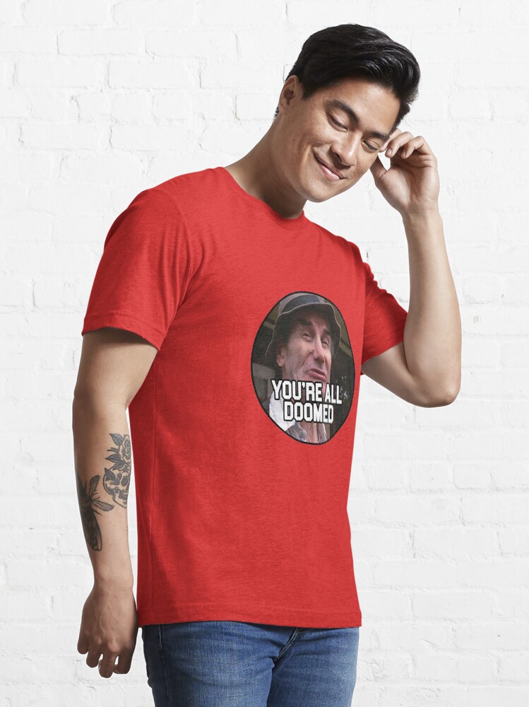 Alternate view of Crazy Ralph - You’re all Doomed! Essential T-Shirt