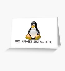 Linux - Get Install Wife Greeting Card