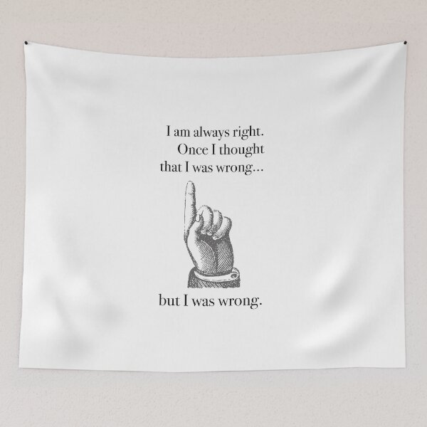 Item preview, I am always right. designed and sold by Marina Leal.