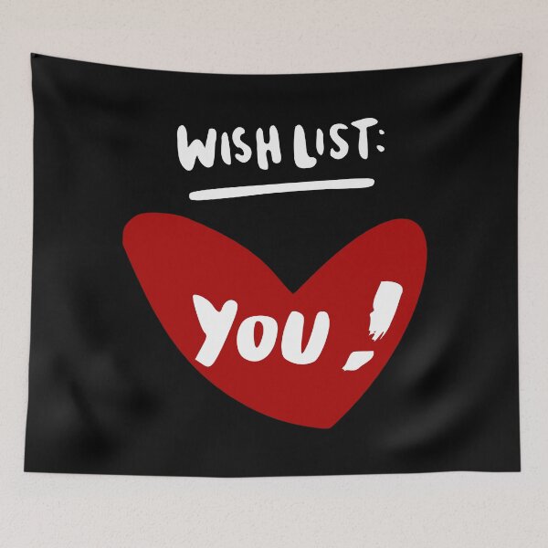 Item preview, Wish List - Love - Only you! designed and sold by TShirtsByMs.