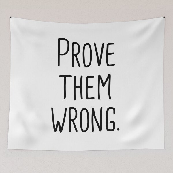 Item preview, Prove them wrong designed and sold by AnassBachar.