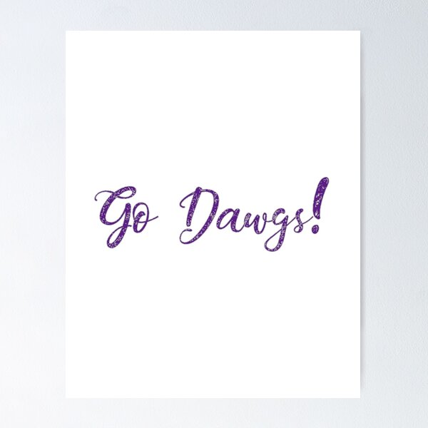 Item preview, Go Dawgs! designed and sold by Cy1982.