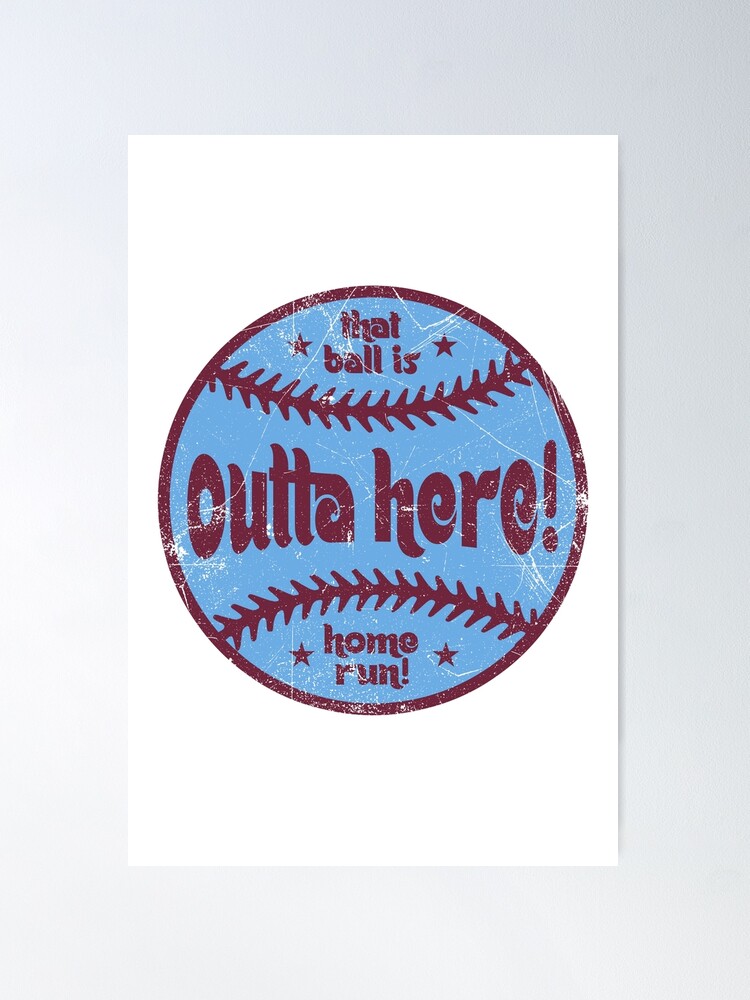 Outta Here, Retro Ball - White Poster for Sale by SaturdayACD