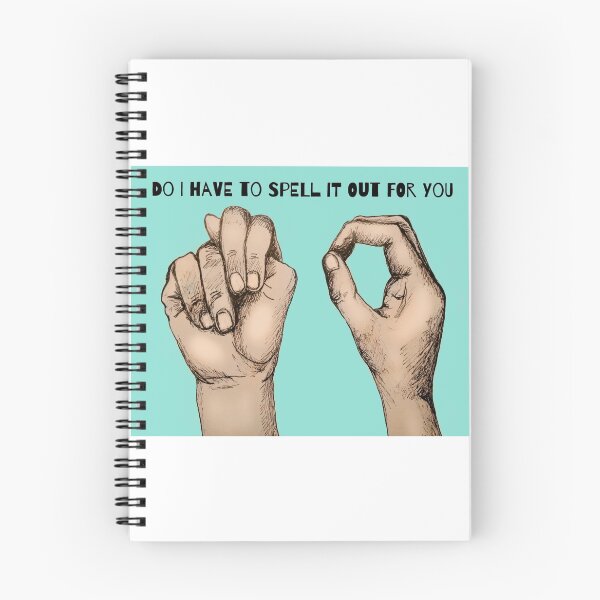 Item preview, Do I Have To Spell It Out For You designed and sold by tamelyn.