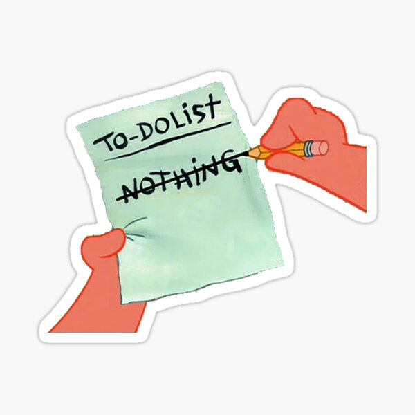 To Do List Meme Gifts Merchandise Redbubble