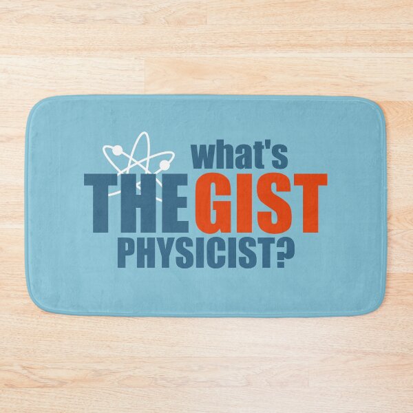 Item preview, What's The Gist Physicist? designed and sold by TheFlying6.