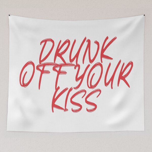 Item preview, Drunk Off Your Kiss designed and sold by Kristine Holland.
