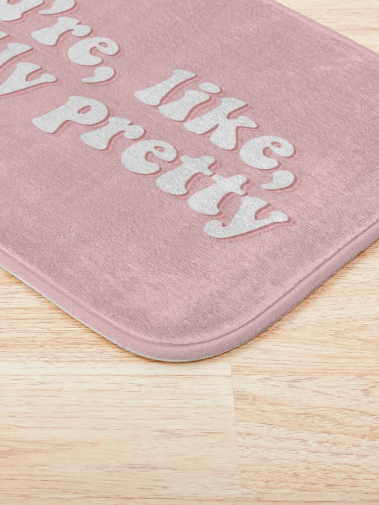 Alternate view of You're, like, really pretty | Mean Girls Bath Mat