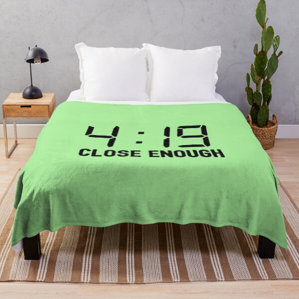 Item preview, 4:19 Close Enough designed and sold by HighCiti.