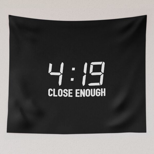 Item preview,  4:19 Close Enough designed and sold by HighCiti.