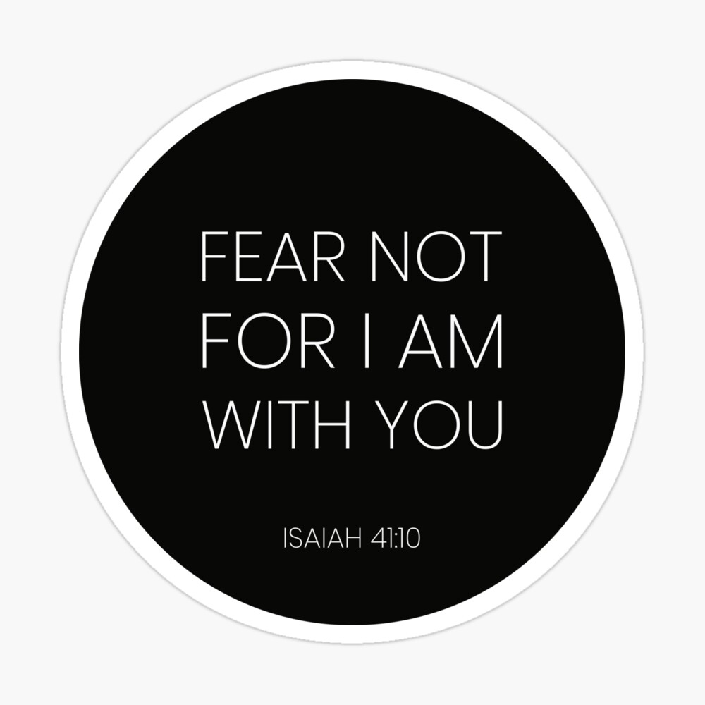 fear not for i am with you bible verses