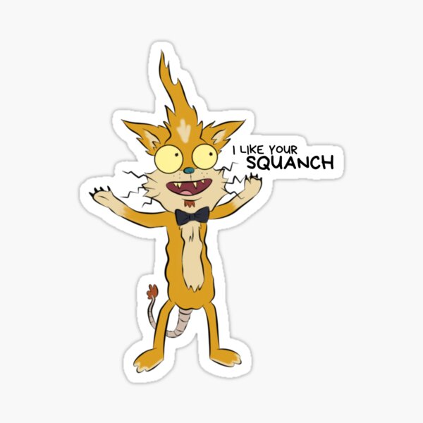 I Like Your Squanch Sticker