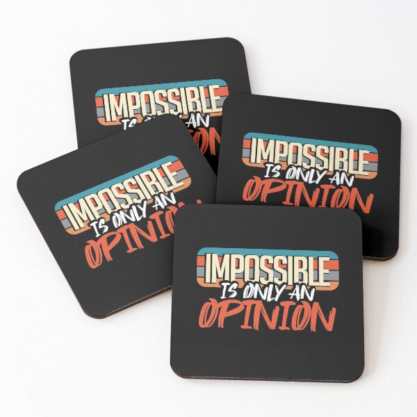 Item preview, Impossible is Only an Opinion designed and sold by kniekum.