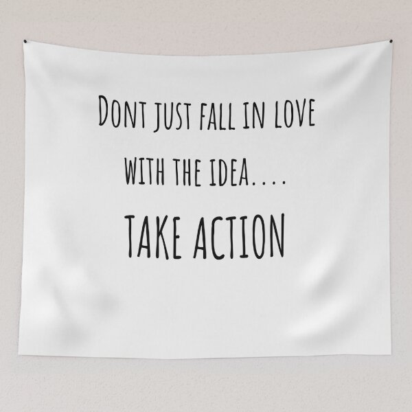Item preview, Don't just fall in love with the idea... TAKE ACTION designed and sold by Isha Dibua.
